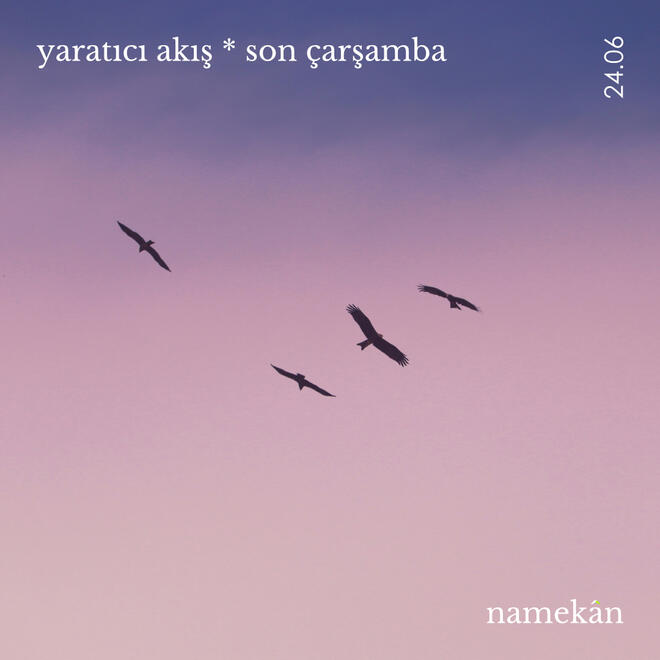 yaratıcı akış * son çarşamba